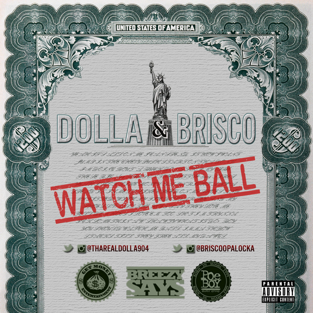 [Single] Dolla ft Brisco  "Watch Me Ball​"
