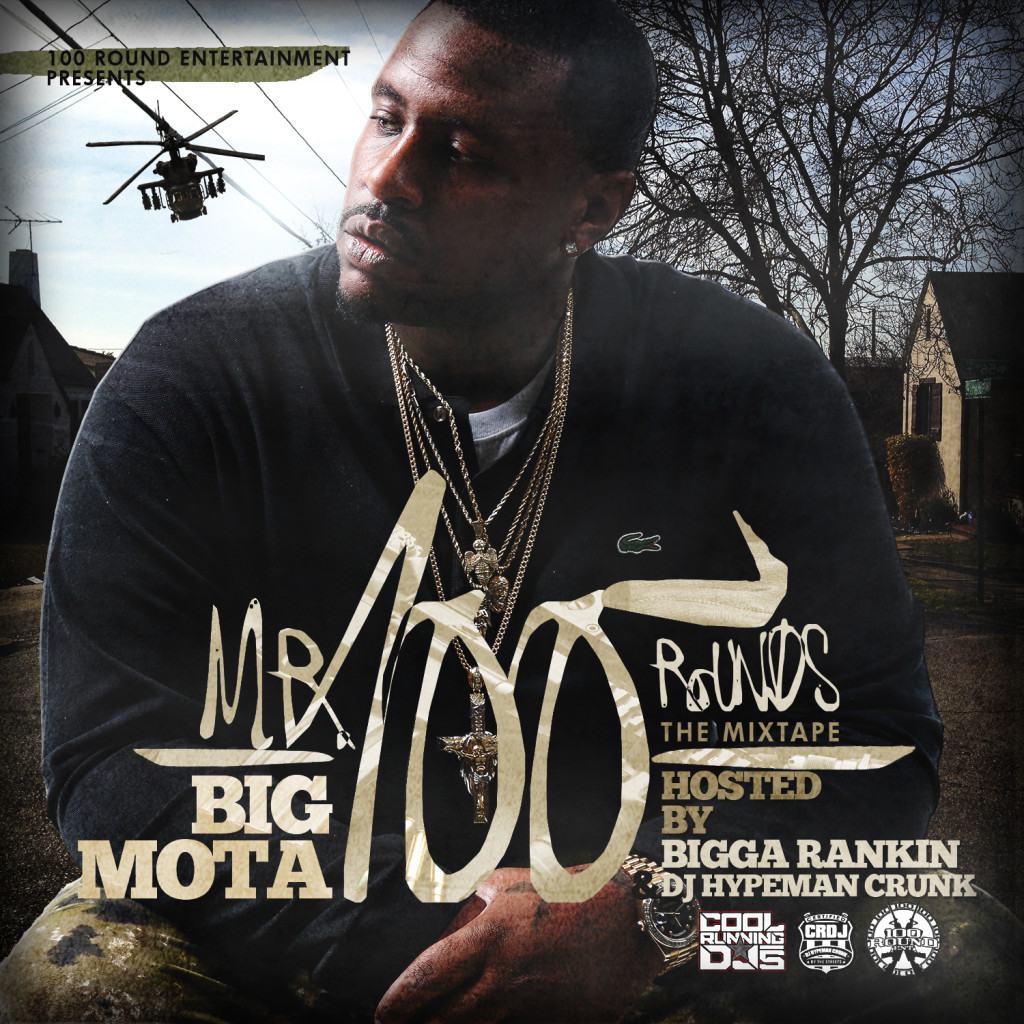 Big Mota - Mr 100 Rounds