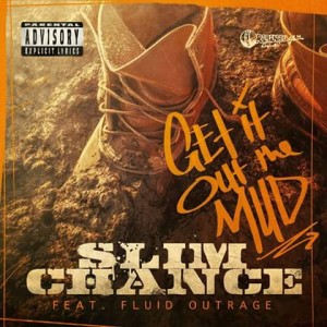 Slim Chance "Get It Out The Mud"