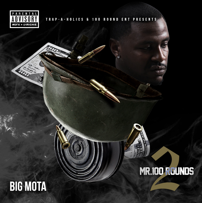 [Mixtape] Big Mota - Mr 100 Rounds 2