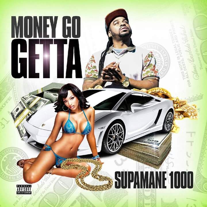 [Single] SUPAMANE 1000 - Money Go Getta 