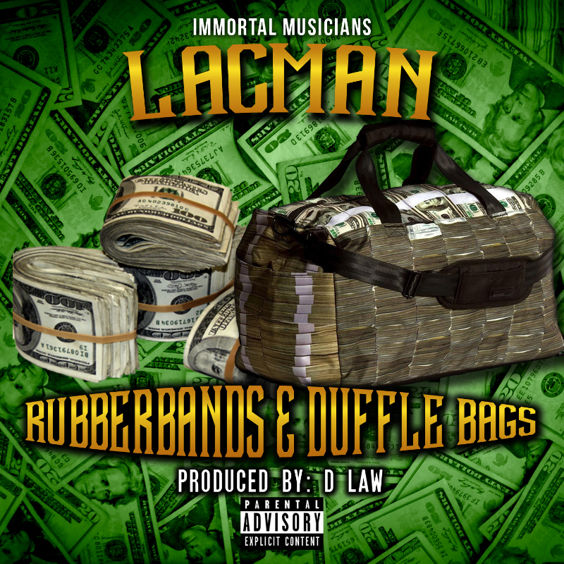 [Single] LacMan - Rubberbands & Dufflebags 