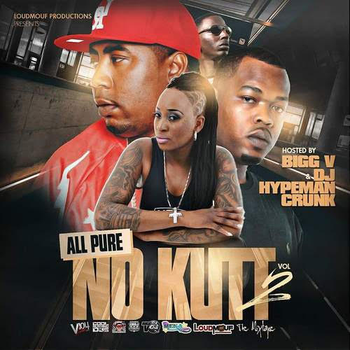 [Mixtape] 'All Pure No Kut Vol 2' Host by DJ Bigg V & DJ Hypeman Crunk