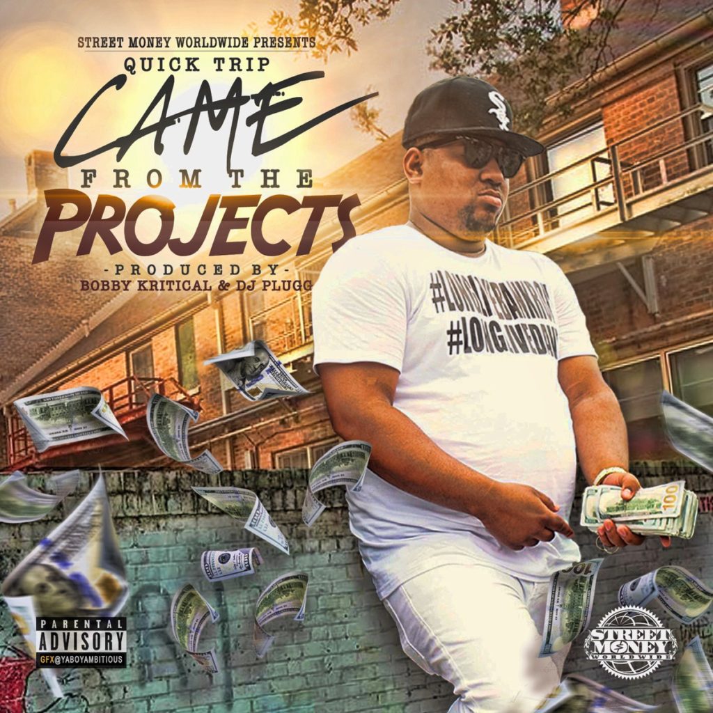 Quick Trip - Came From The Projects artwork