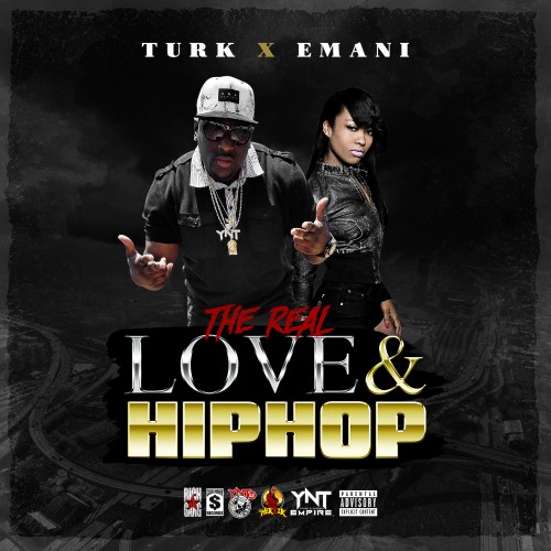 [Mixtape] Hot Boy Turk & Emani "The Real Love And Hip Hop"