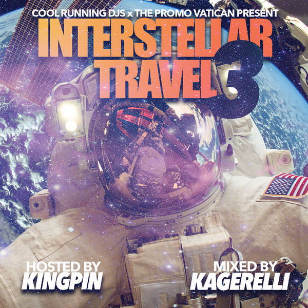 [Mixtape] Interstellar Travel hosted by Kingpin & Mixed by Kagerelli