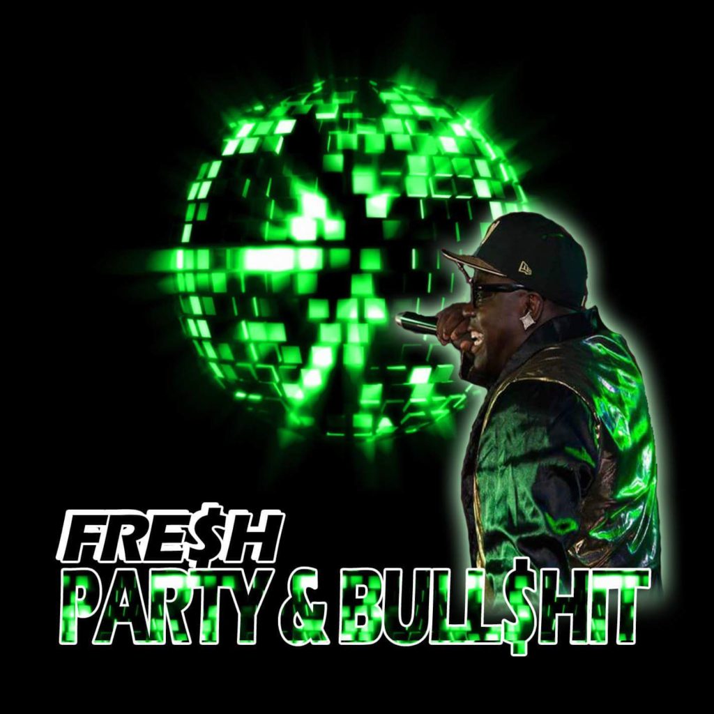 [Single] Fre$H - Party & BS 