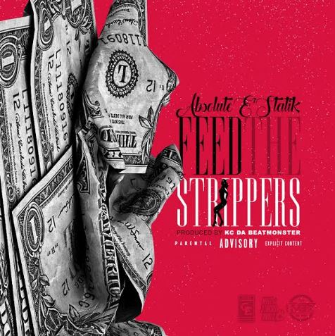 [Single] Absolute E'Statik "Feed the Strippers"