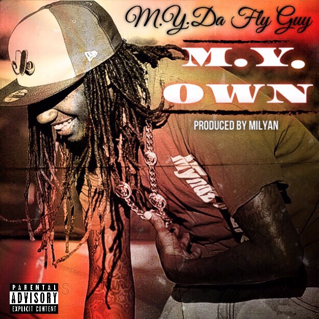 [Single] M.y. Da Fly Guy - M.y. Own 