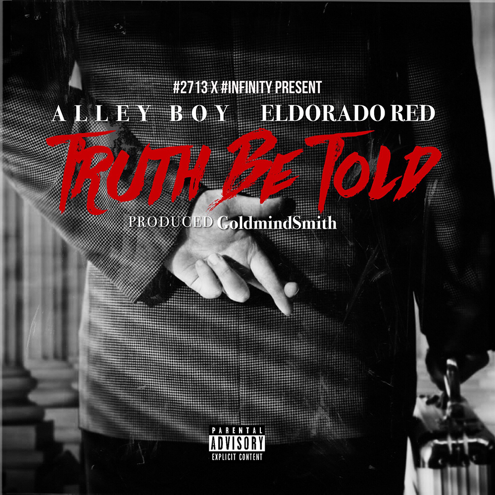 [Single] Alley Boy & Eldorado Red 'Truth Be Told'