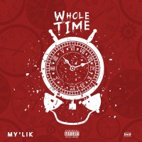 [Single] My'Lik - WHOLE TIME