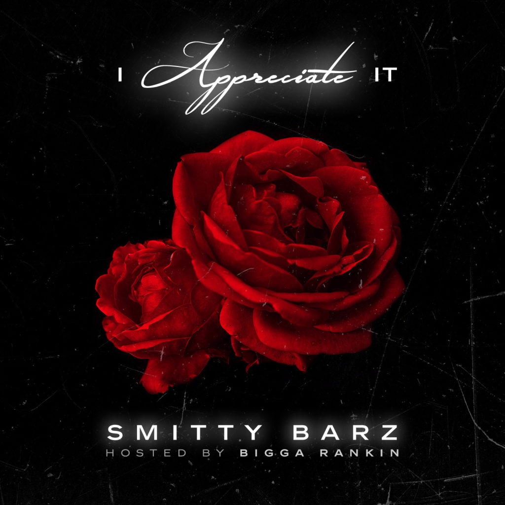 [Mixtape] Smitty Barz - I Appreciate It