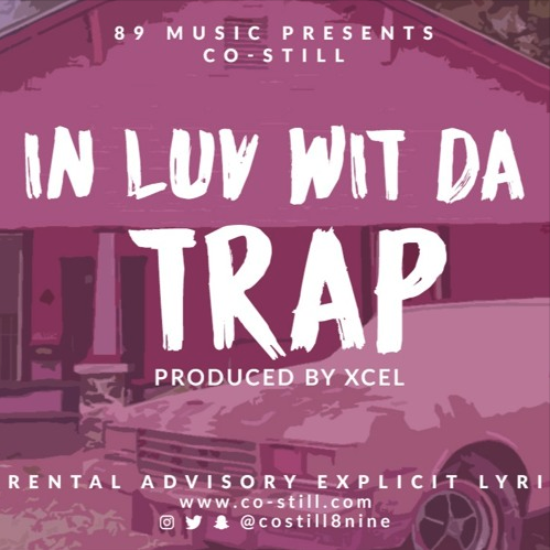[Single] @costill8nine 'In Luv Wit The Trap'