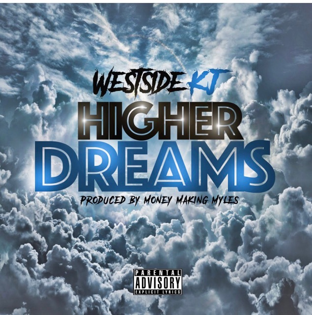 [Single] Westside Kj - Higher Dreams