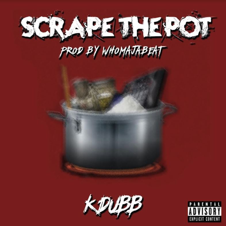 [Single] K DUBB - SCRAPE THE POT