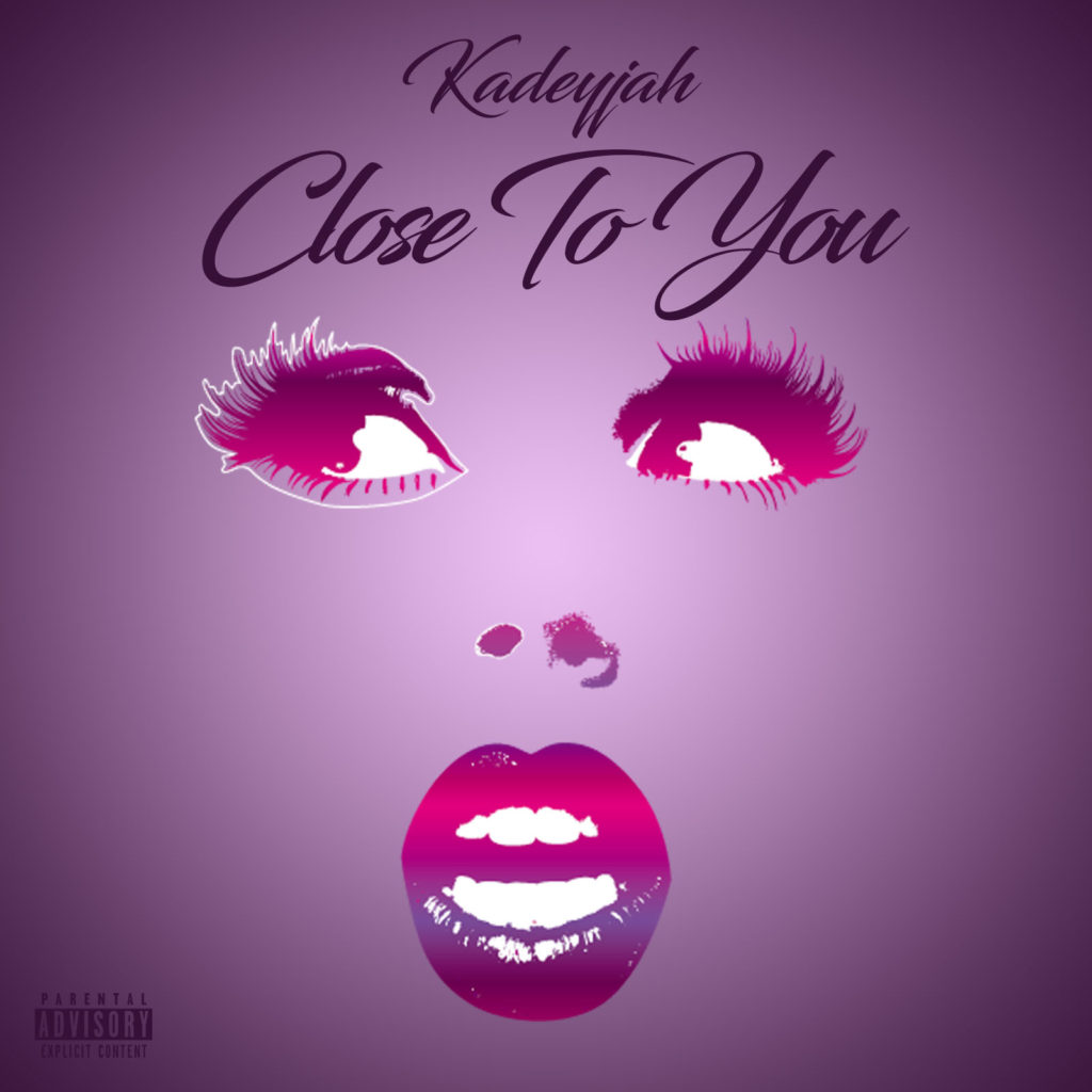 [Single] Kadeyjah - Close To You 