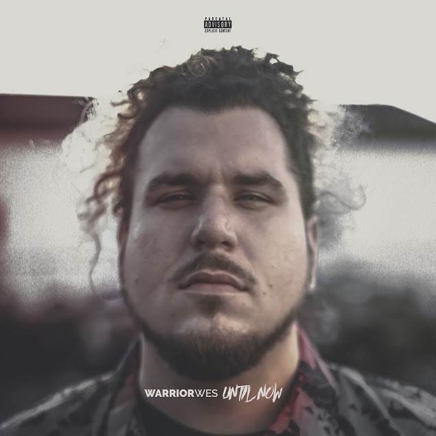 [Mixtape] Warrior Wes - Until Now