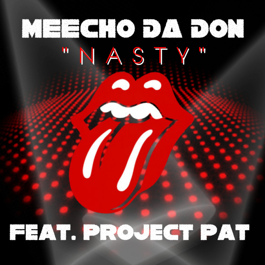 [Single] Meecho Da Don ft Project Pat - Nasty