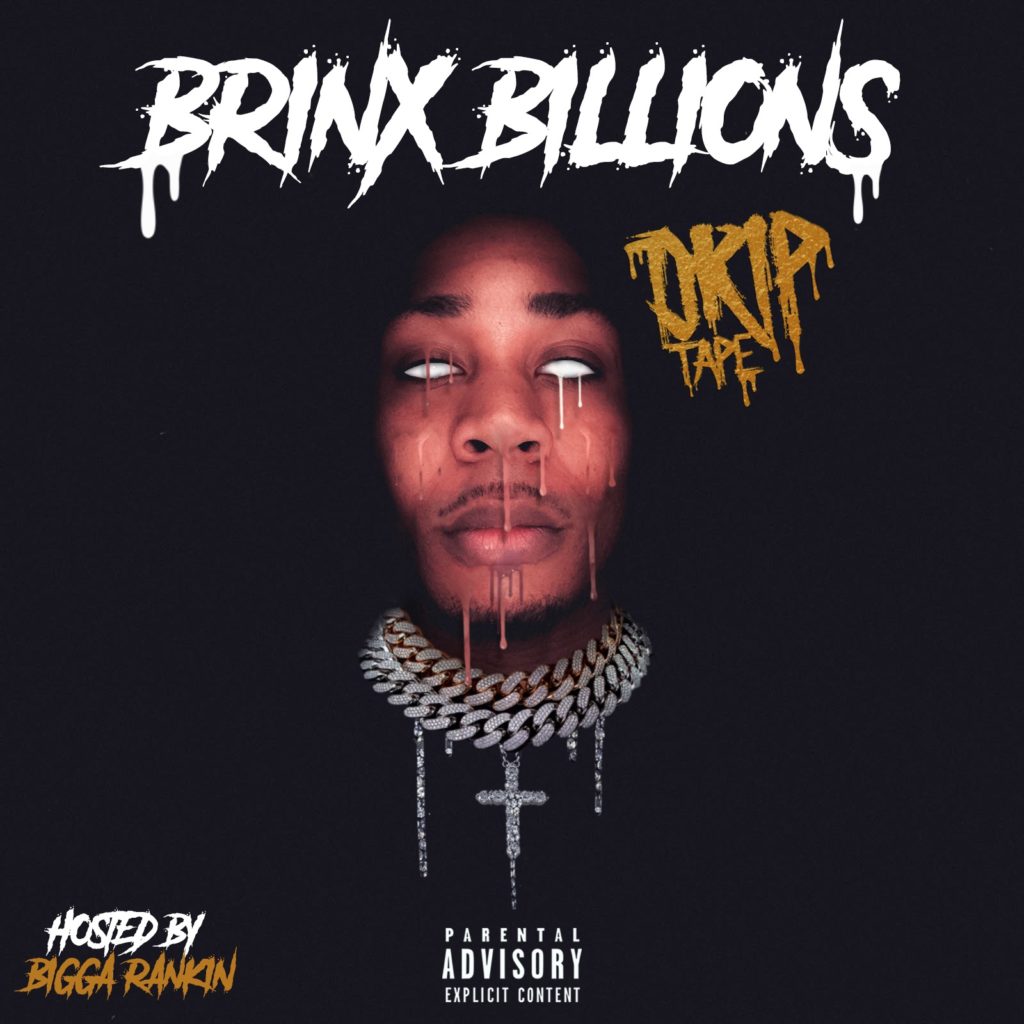 [Mixtape] Brinx Billions - Drip Tape