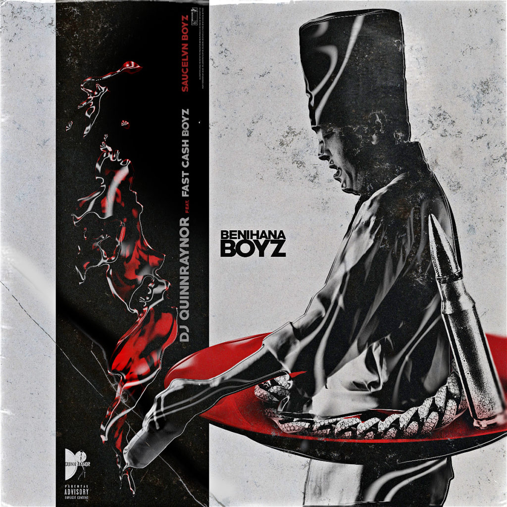 [Single] DJ QuinnRaynor ft FastCash Boyz & SauceLVN Boyz - Benihana Boyz 