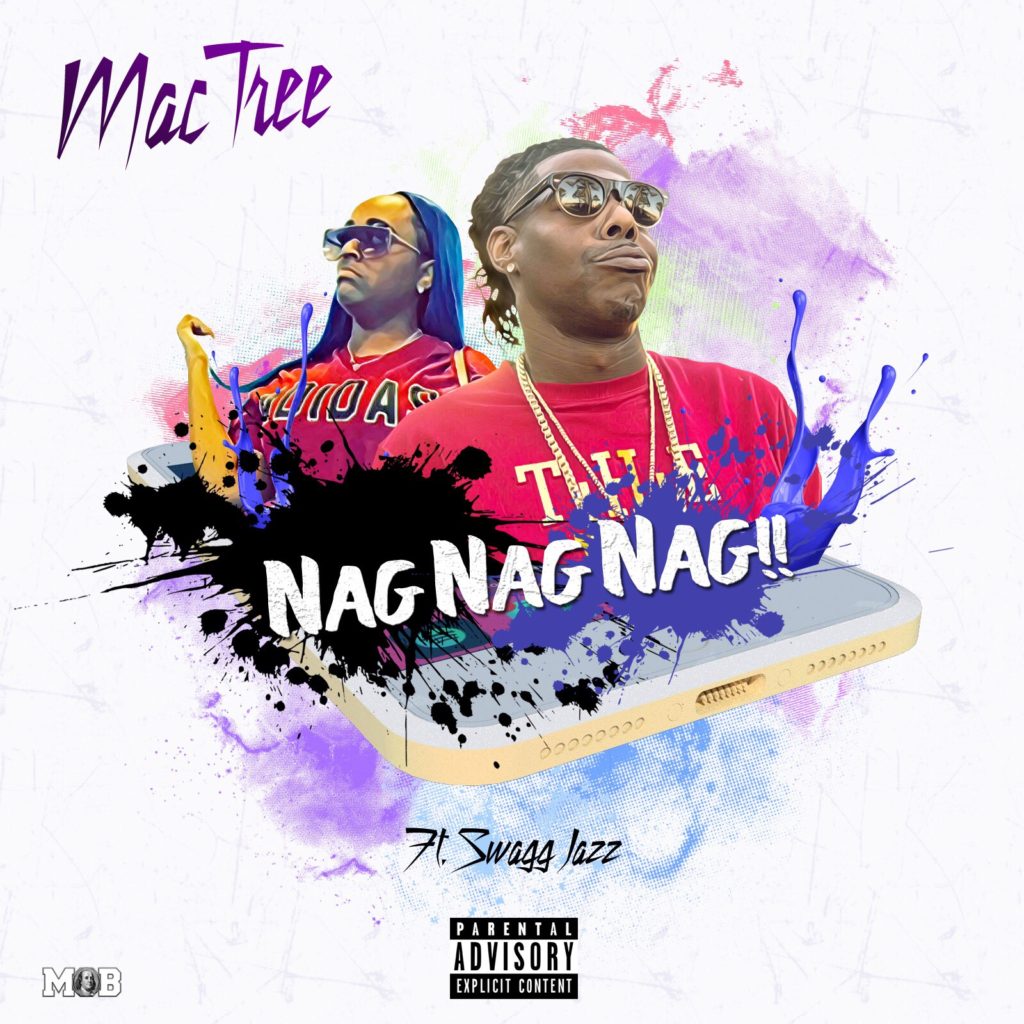 [Single] Mac Tree ft Swagg Jazz - Nagg Nagg Nagg
