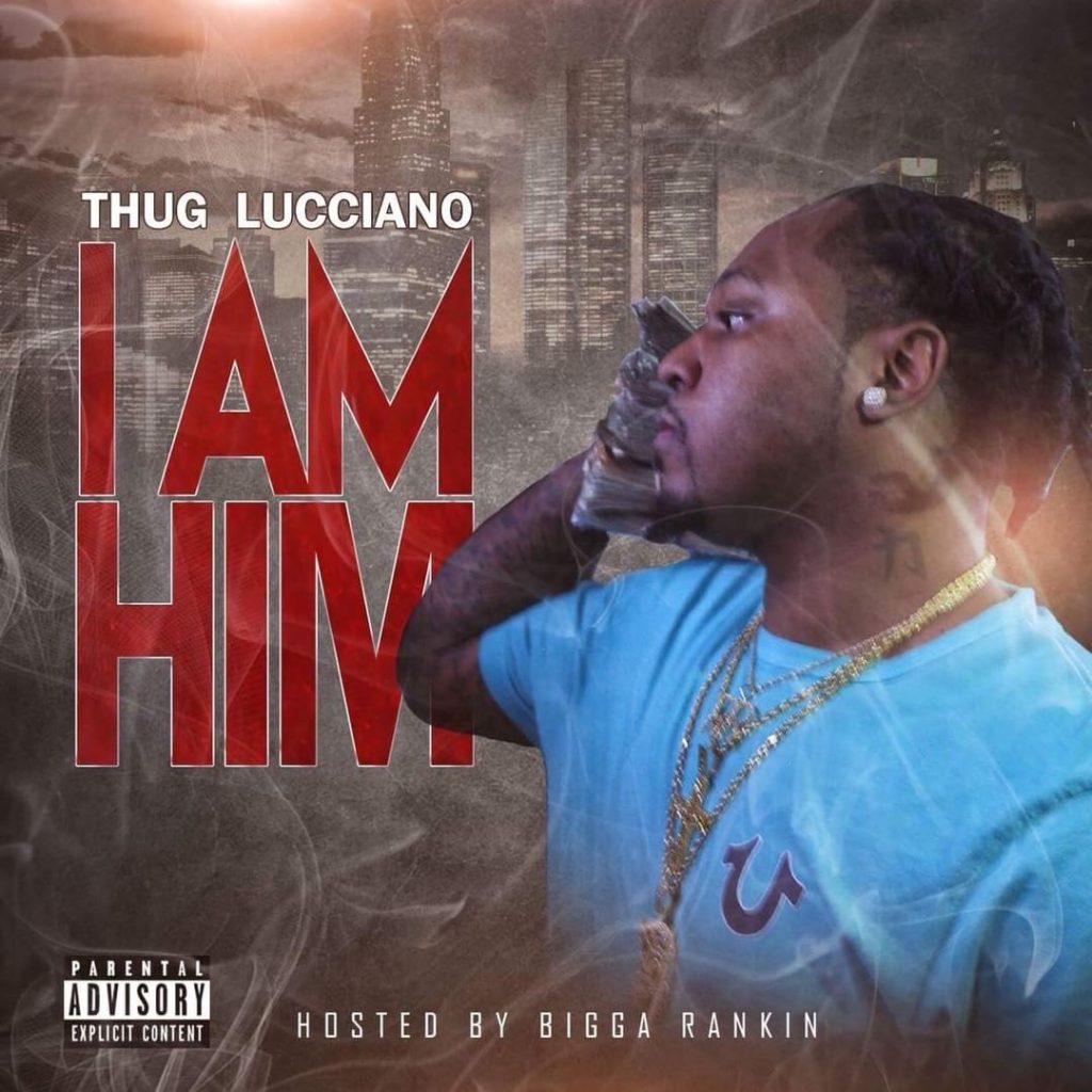 [Mixtape] Thug Lucciano - I Am Him