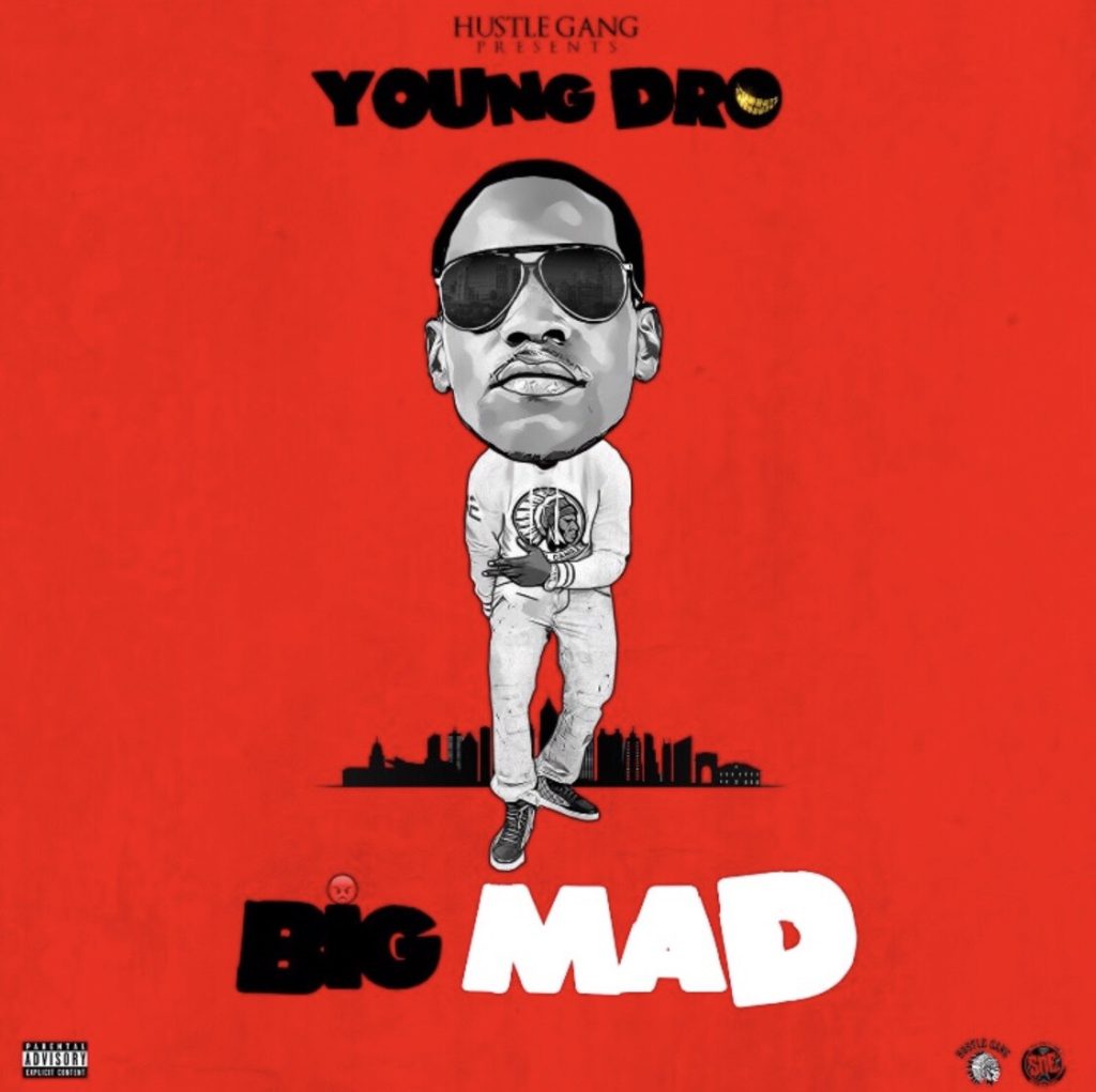 [Single] Young Dro - Big Mad