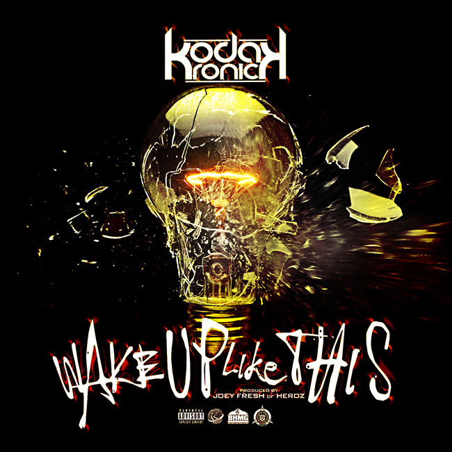 [Single] Kodak Kronick - Wake Up Like This