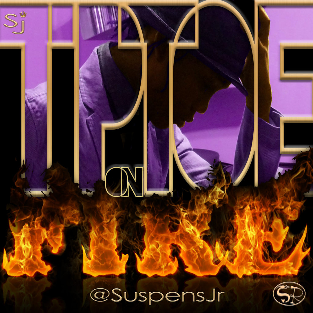 [Single] @SuspensJr 'Tip Toe On Fire'