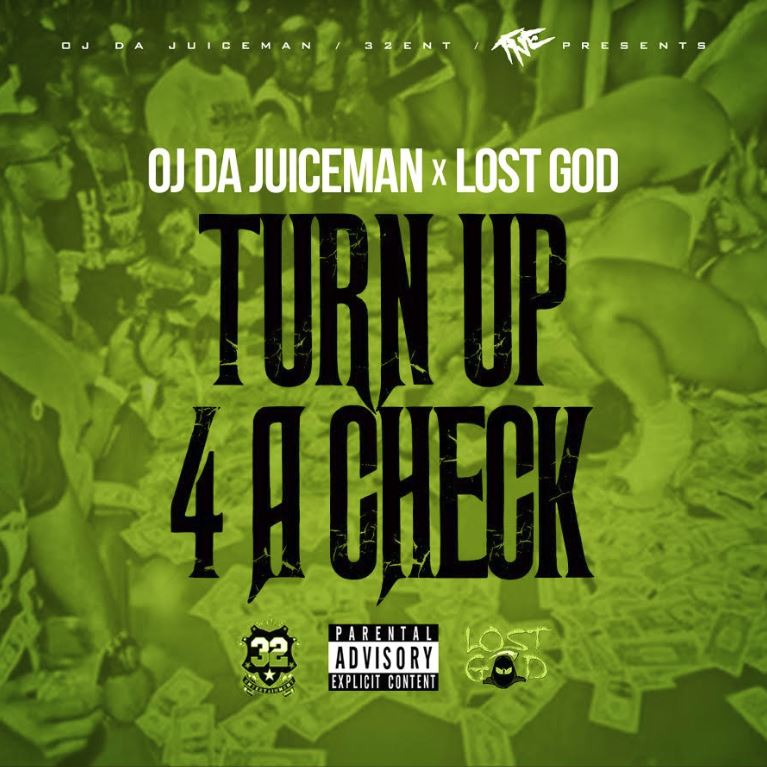 [Single]  OJ Da Juiceman x Lost God - Turn Up 4 A Check