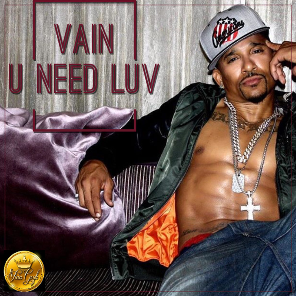 [Featured Artist] @itsVain 'U Need Luv'