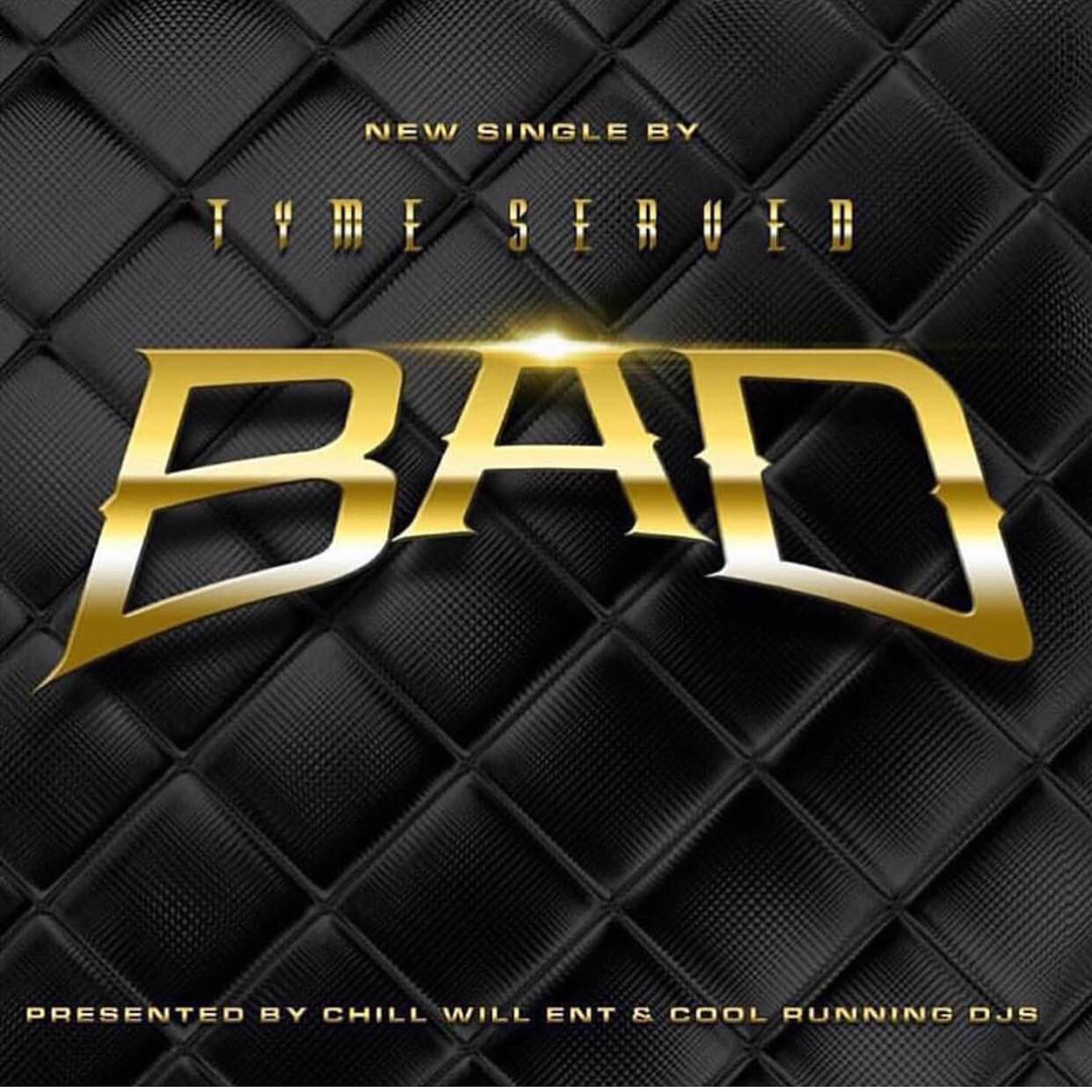 [Single] Tyme Served "Bad"