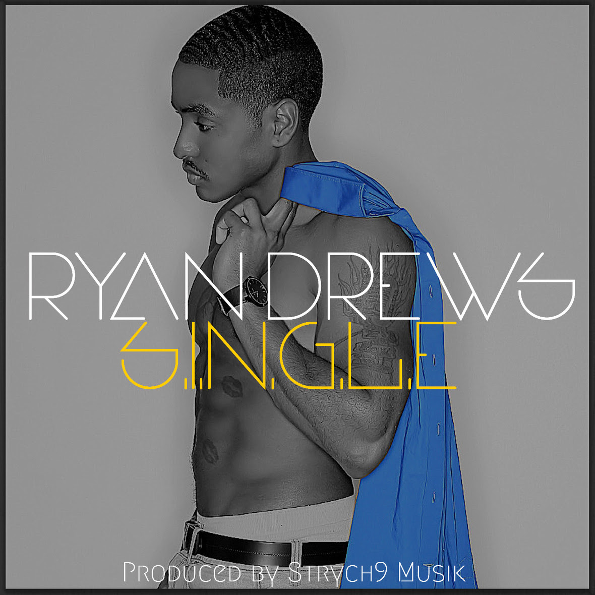 [SINGLE] Ryan Drews - S.I.N.G.L.E