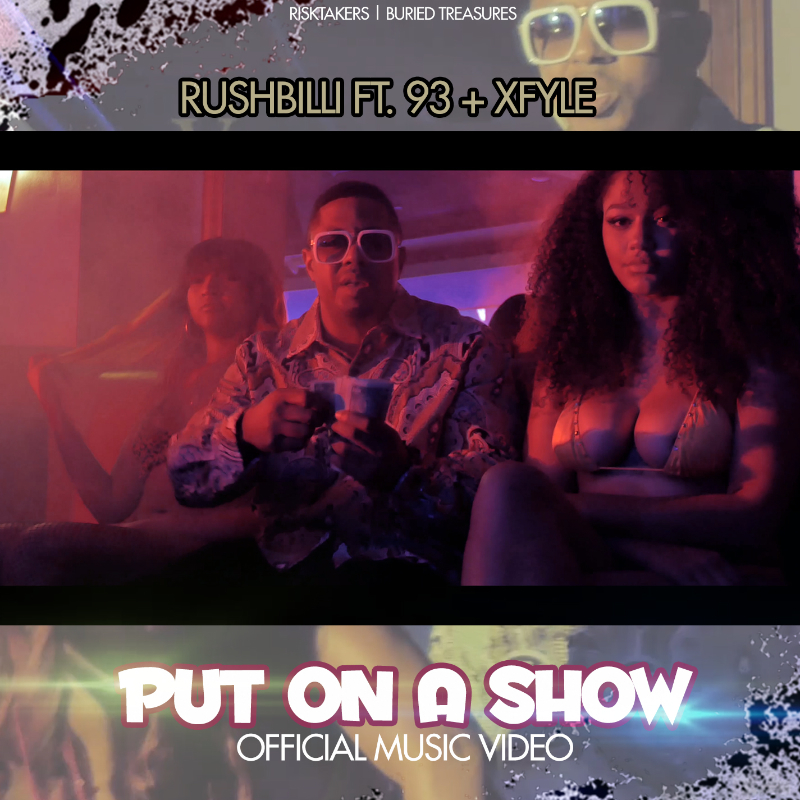 [Video] Rushbilli ft 93 & XFyle - Put On A Show