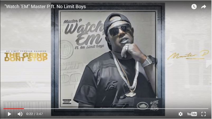 [Single] MASTER P FT NO LIMIT BOYS “WATCH’EM”