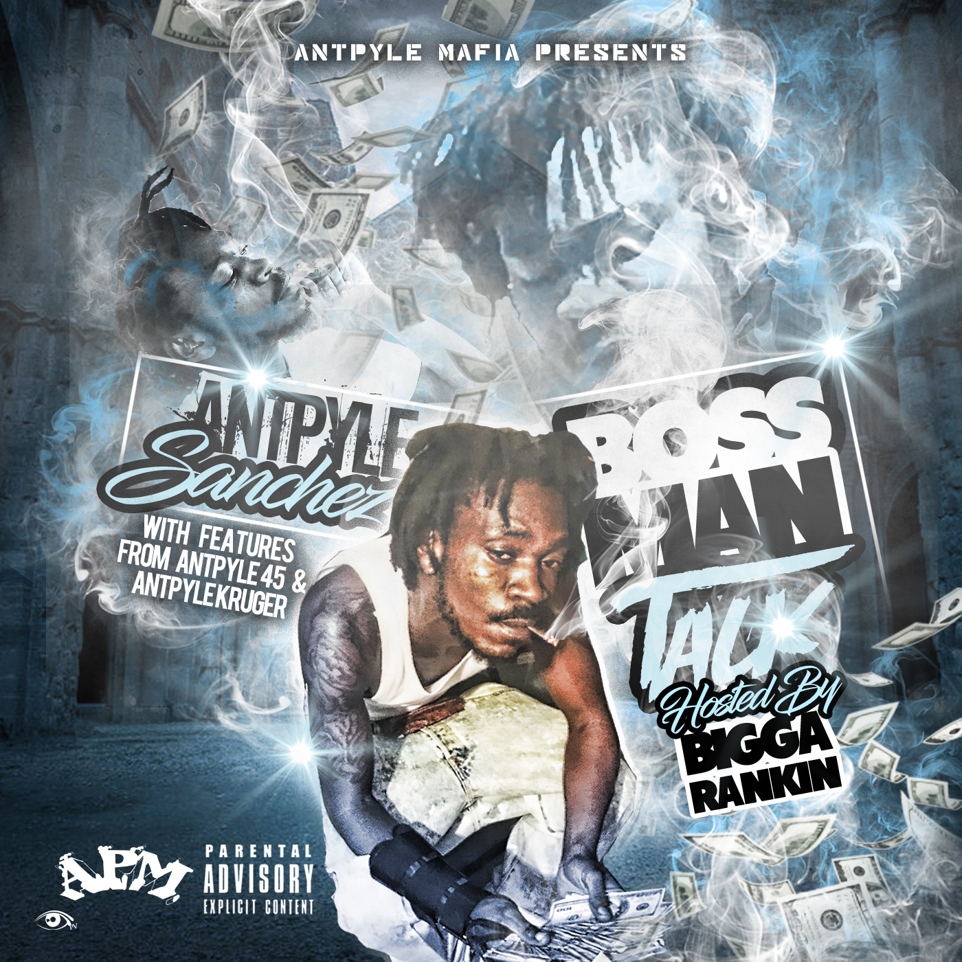 [Mixtape] Antpyle Sanchez - Bossman Talk