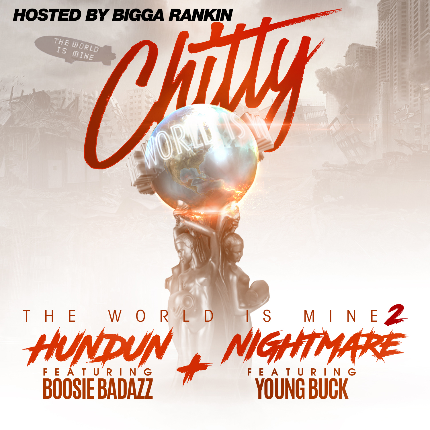 [Mixtape] Chitty - The World Is Mine 2