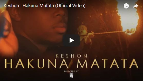 [Video] Keshon - Hakuna Matata