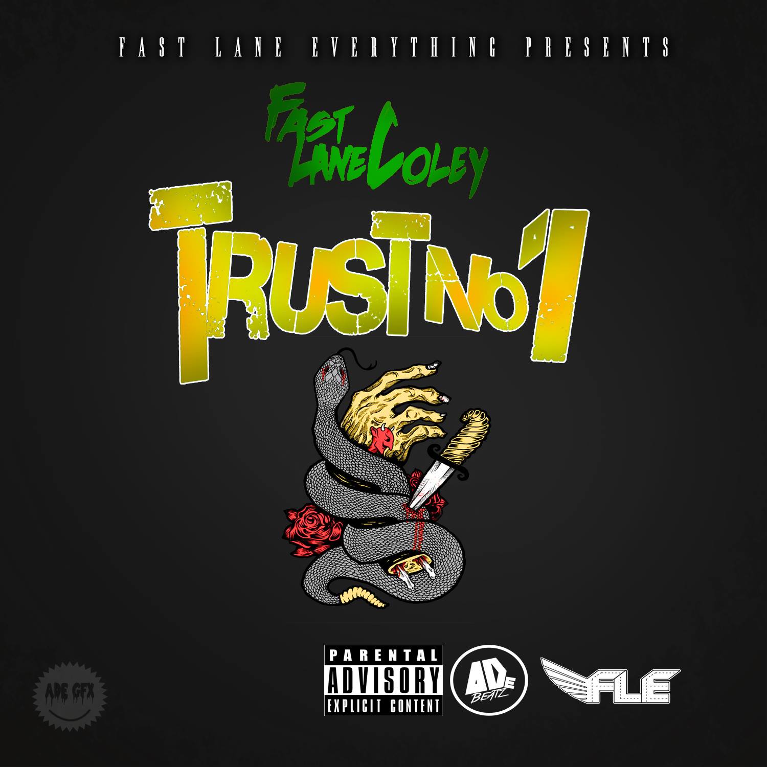 [Single] Fast Lane Coley - TRUST NO 1