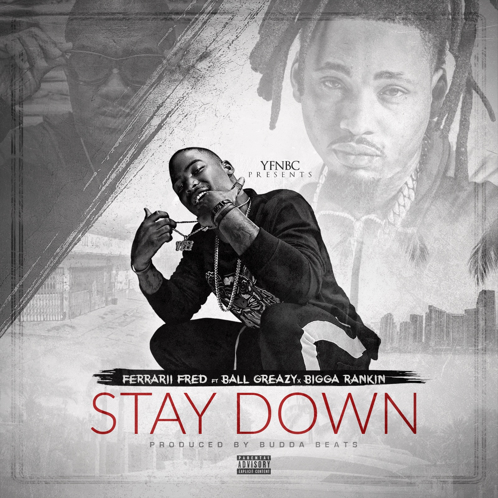 [Single] Ferrarii Fred ft BallGreezy x Bigga Rankin - Stay Down