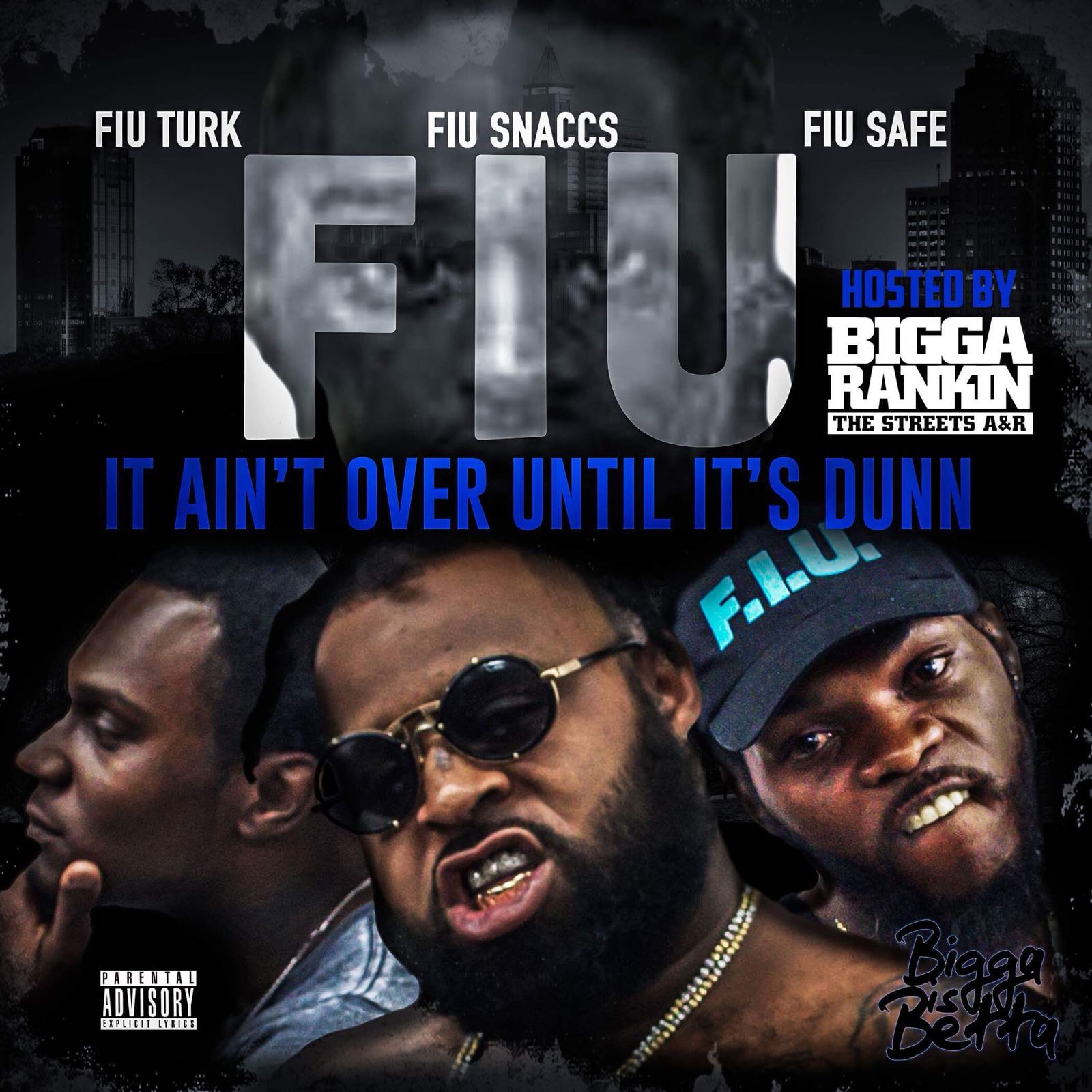 [Mixtape] FIU - It Ain't Over Until It's Dunn