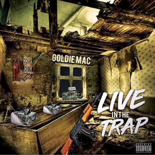 [Single] Goldie Mac - Live in the Trap