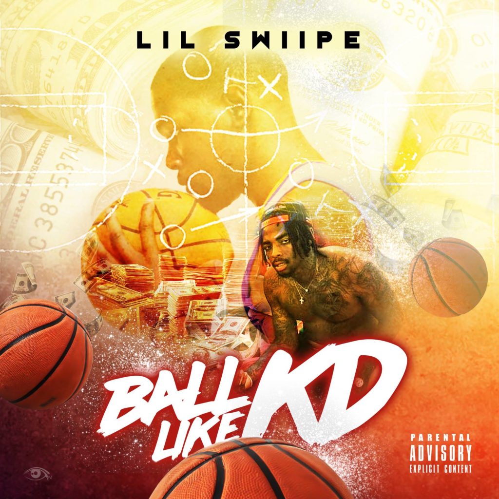 [Single] Lil Swiipe - Ballin Like KD 