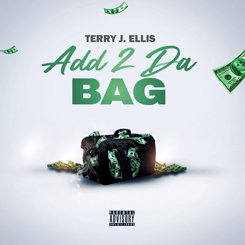 [Single] Terry J Ellis - Add 2 Da Bag