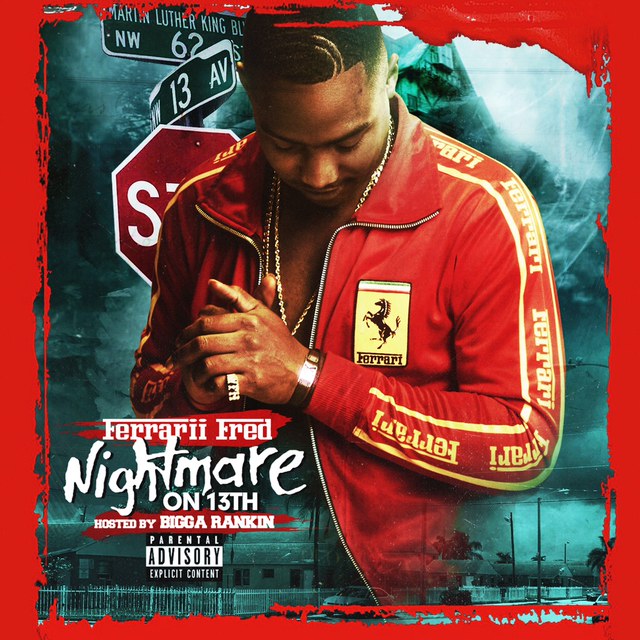 [Mixtape] Ferrari Fred - Nightmare on 13th | @FerrariFred13