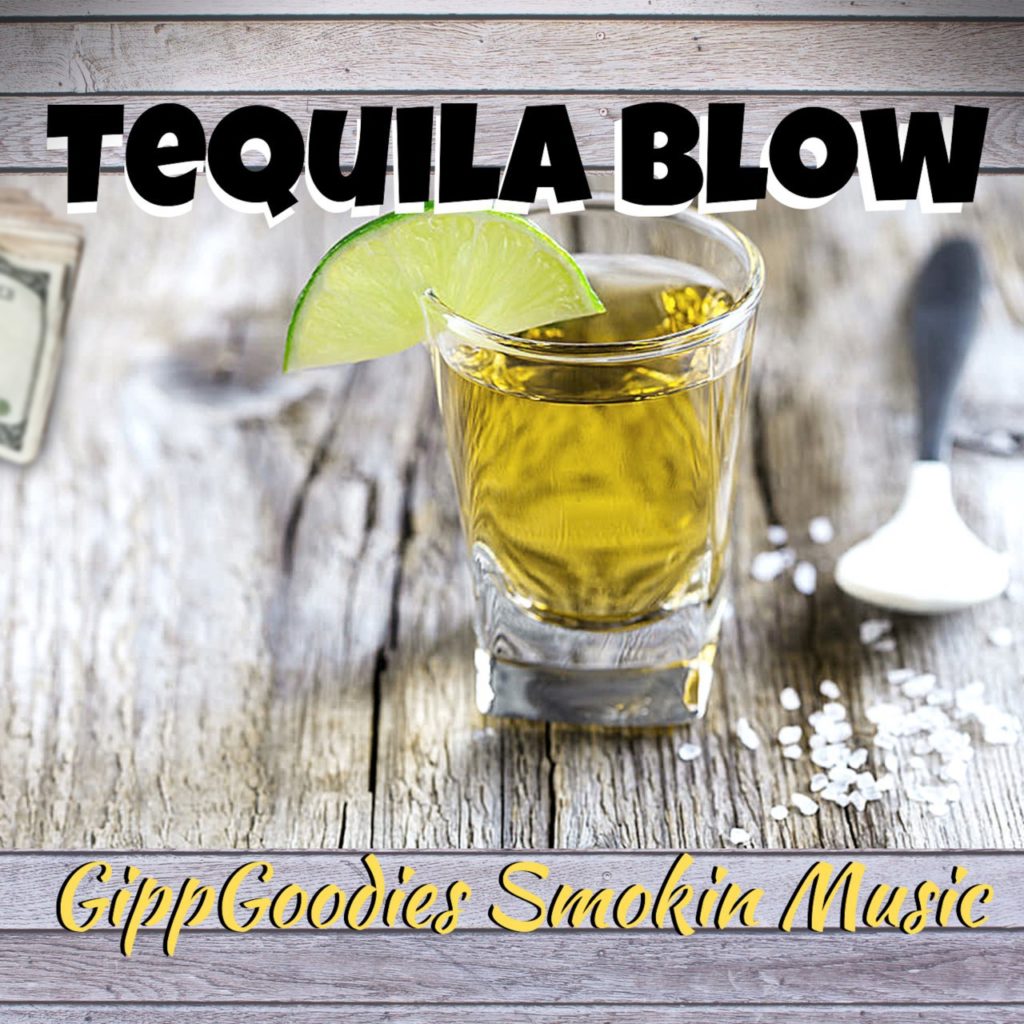 [Single] Big Gipp - Tequila Blow