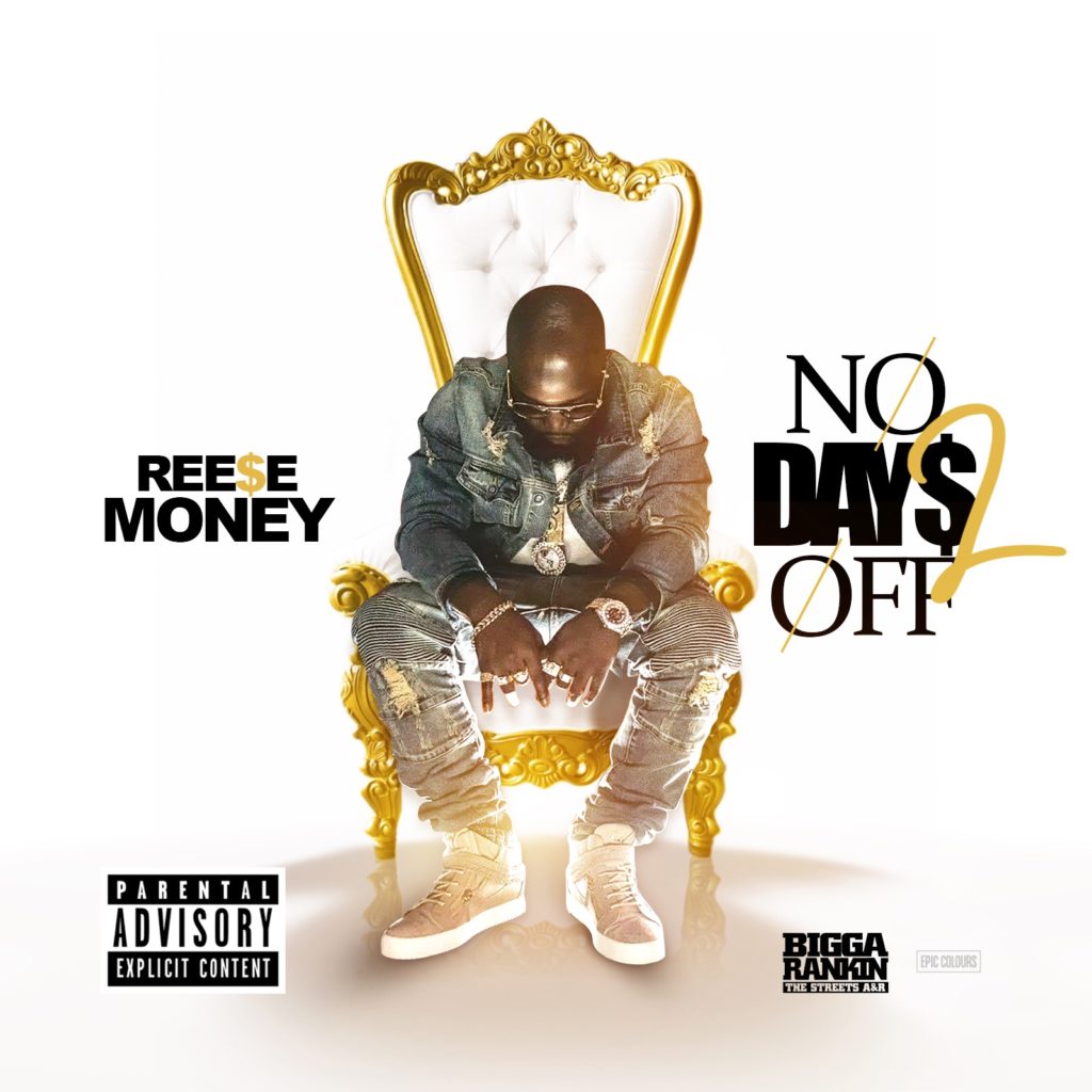 [Mixtape] Reese Money - No Days Off 