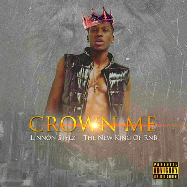 [Single] Linnon Stylz 'Crown Me (The New King of Rnb)'