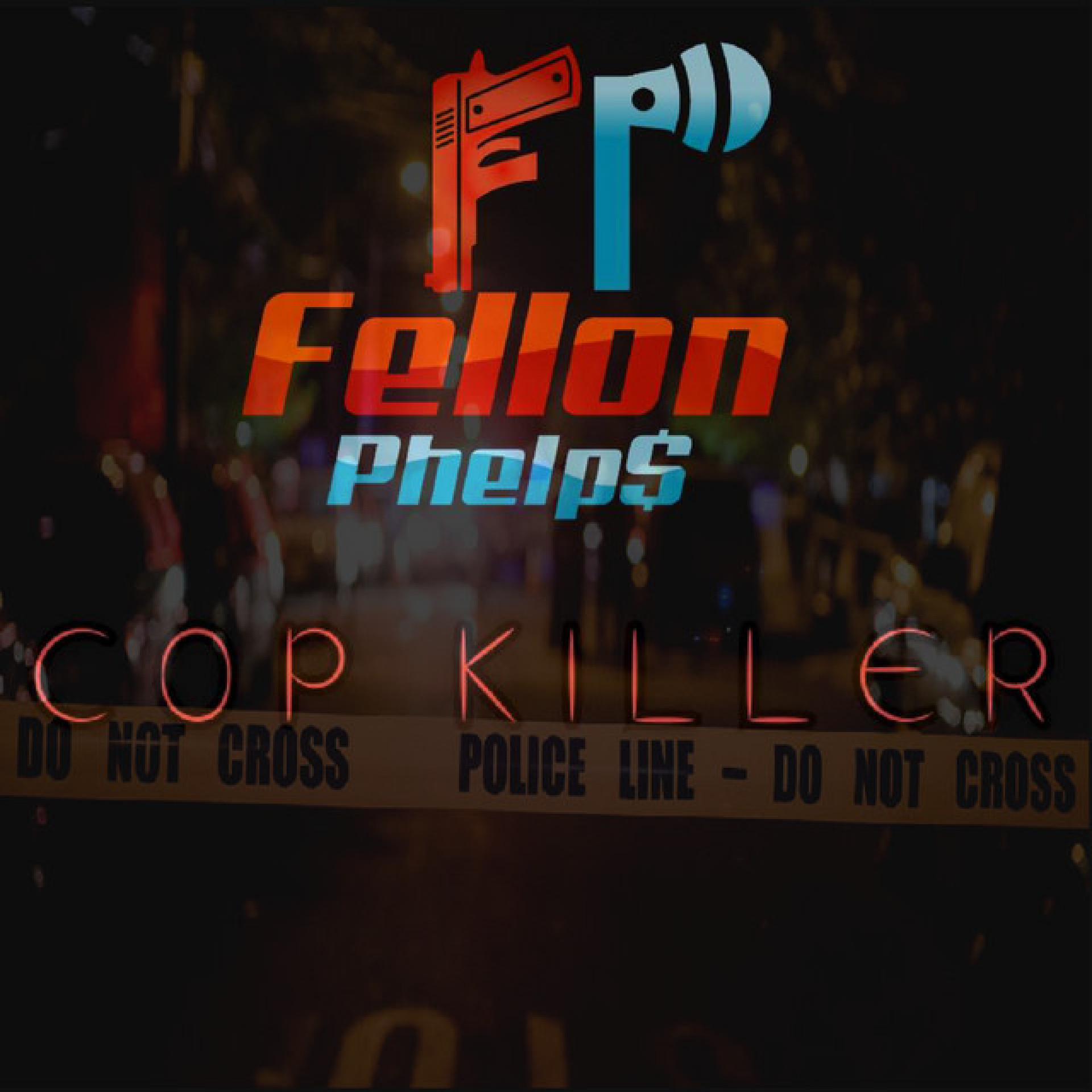 Fellon Phelps - Cop Killer