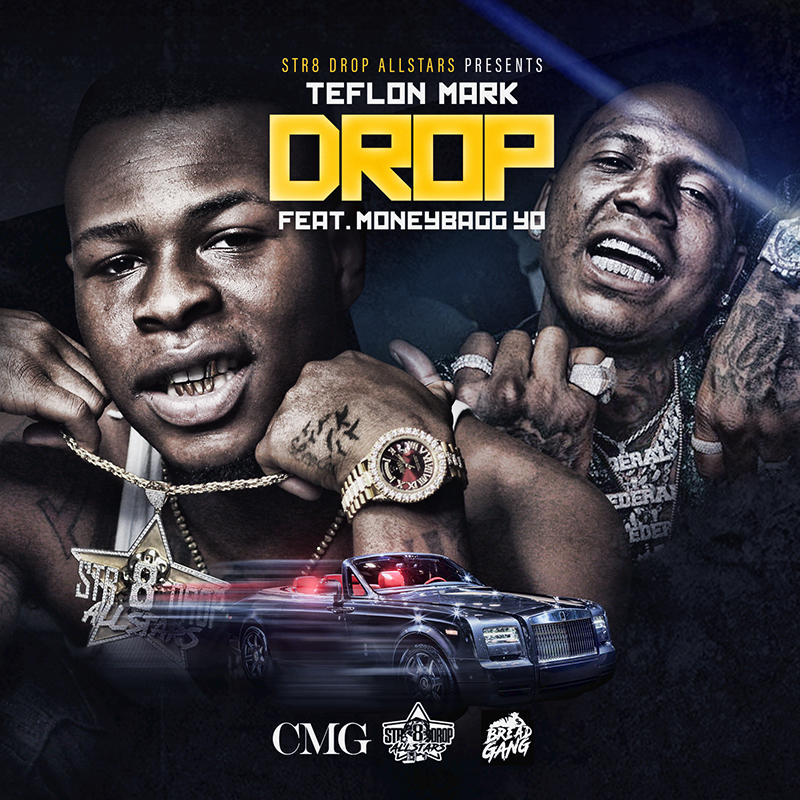 Teflon Mark ft MoneyBagg Yo - Drop